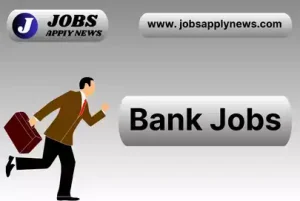 Bank Jobs apply news