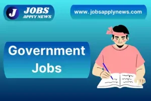 Govt. Jobs apply news